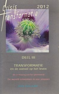 2012, Crisis en Transformatie, deel 3